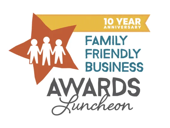 The logo for the 10 Year Anniversary Family Friendly Business Awards Luncheon features figures holding hands inside an.